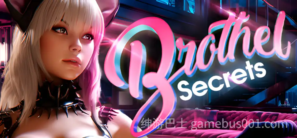 【3D互动/官中/动态/PC】妓院秘密 Brothel Secrets 官方中文版【3.66G】